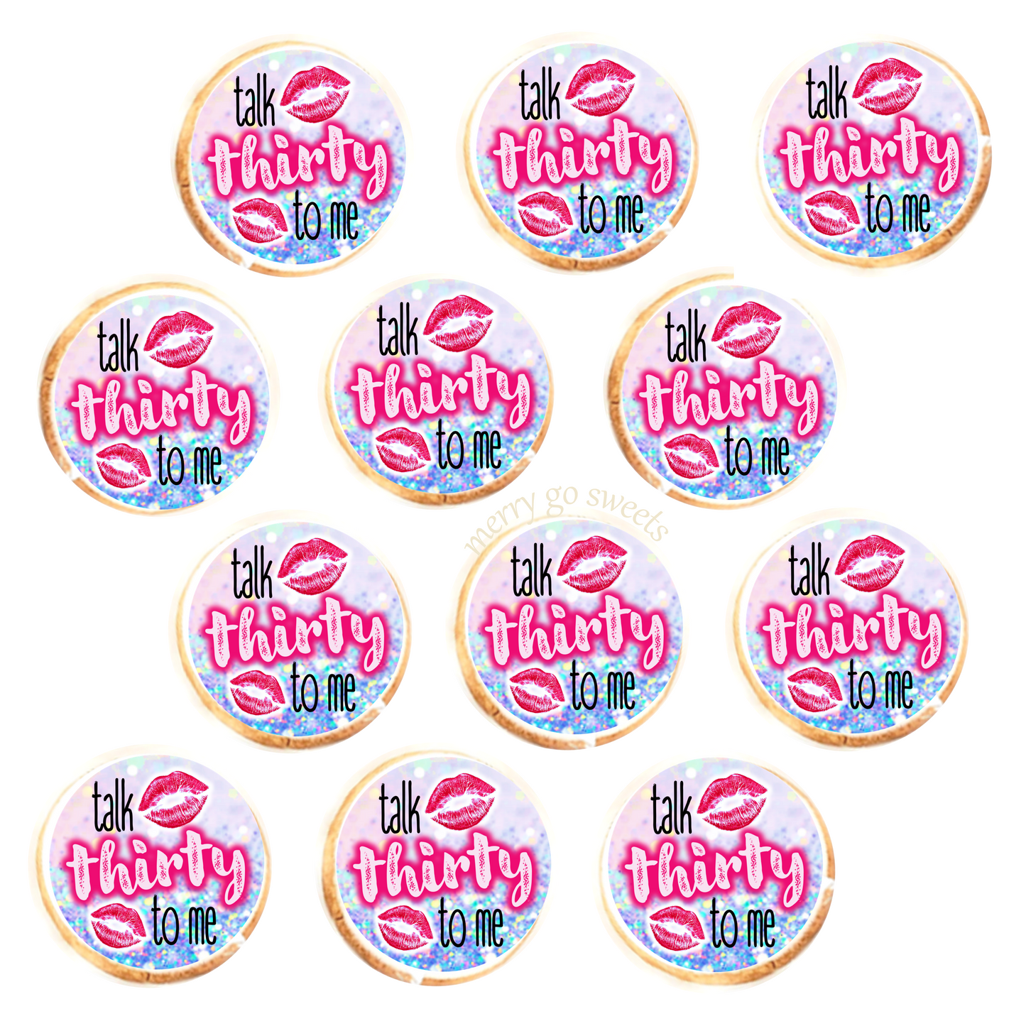 Talk Thirty To Me Cookies (1 Dozen)