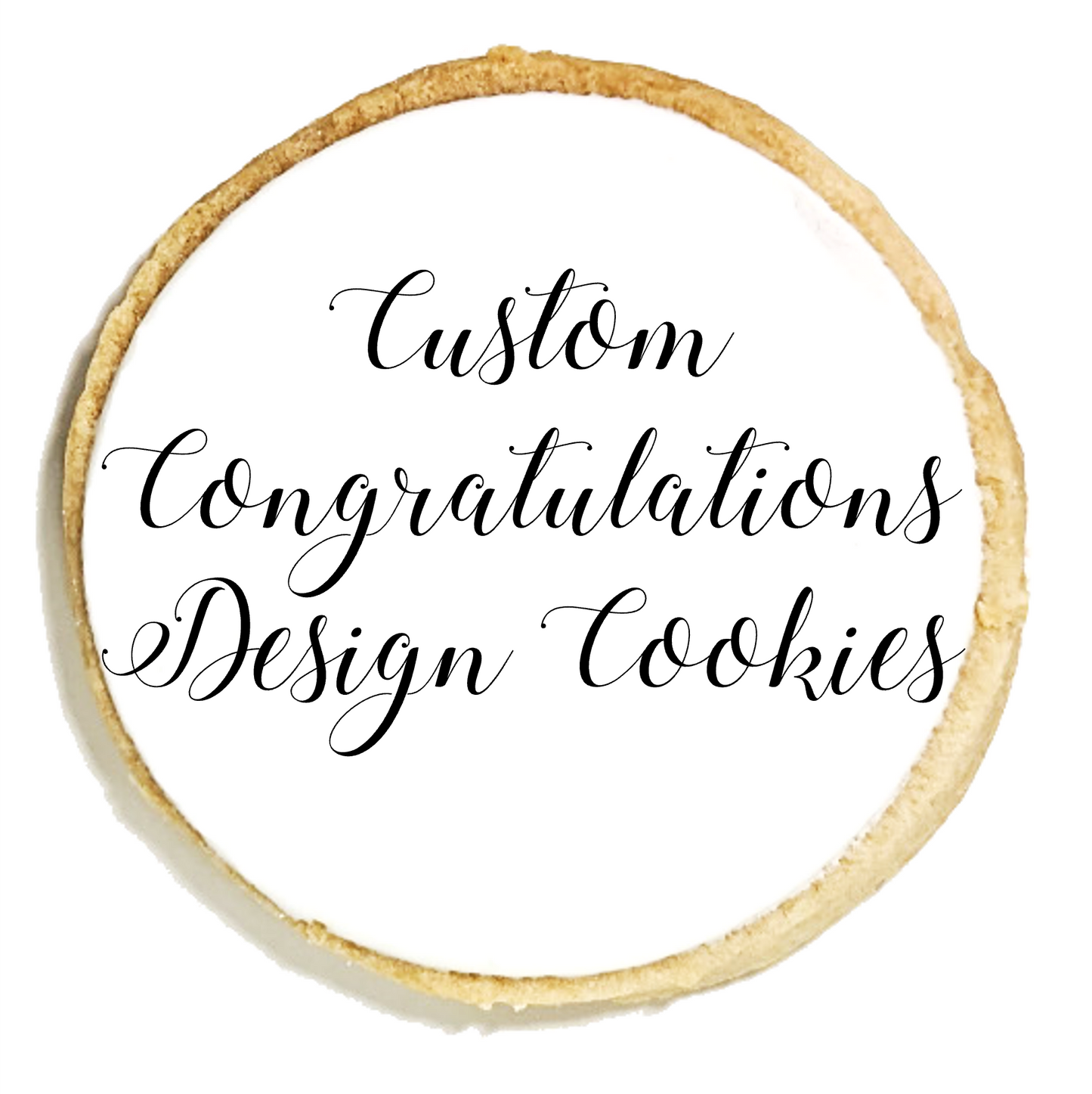 Custom Congratulations Design Cookies