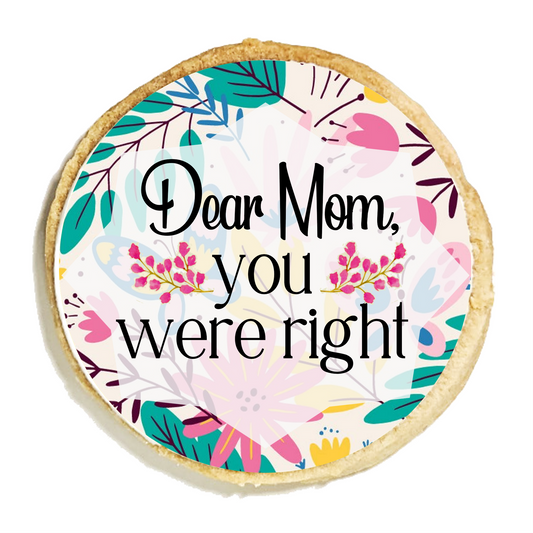 You Were Right Mother's Day Cookies